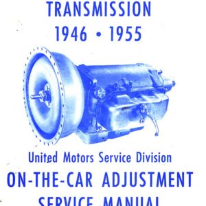 1946-1955 Hydra-Matic Transmission On-Car Service Manual PDF