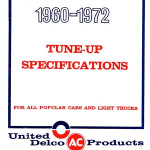 1960 - 1972 United AC Delco Products Tune-Up Specifications PDF