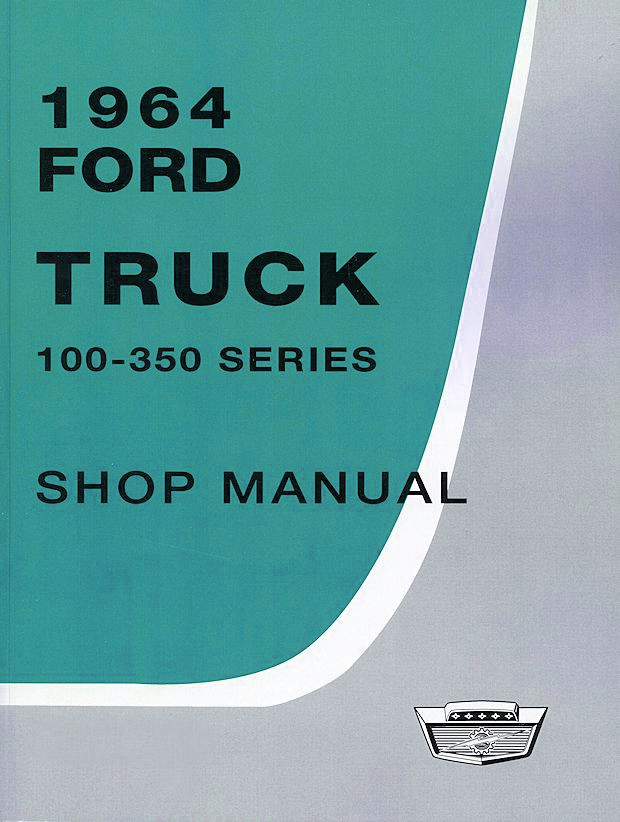 1964 Ford Truck 100-350 Workshop Service Manual