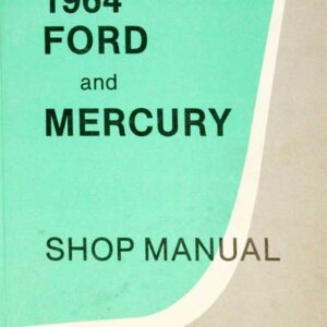 1964 Ford & Mercury Workshop Service Manual PDF