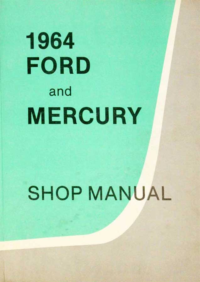 1964 Ford & Mercury Workshop Service Manual PDF